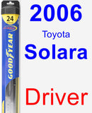 Driver Wiper Blade for 2006 Toyota Solara - Hybrid