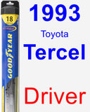 Driver Wiper Blade for 1993 Toyota Tercel - Hybrid