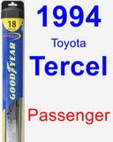 Passenger Wiper Blade for 1994 Toyota Tercel - Hybrid