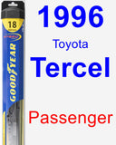 Passenger Wiper Blade for 1996 Toyota Tercel - Hybrid