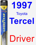Driver Wiper Blade for 1997 Toyota Tercel - Hybrid