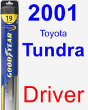 Driver Wiper Blade for 2001 Toyota Tundra - Hybrid
