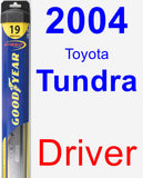Driver Wiper Blade for 2004 Toyota Tundra - Hybrid