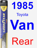 Rear Wiper Blade for 1985 Toyota Van - Hybrid