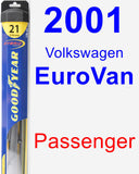 Passenger Wiper Blade for 2001 Volkswagen EuroVan - Hybrid