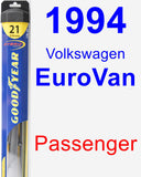 Passenger Wiper Blade for 1994 Volkswagen EuroVan - Hybrid