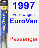 Passenger Wiper Blade for 1997 Volkswagen EuroVan - Hybrid