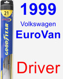 Driver Wiper Blade for 1999 Volkswagen EuroVan - Hybrid