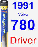 Driver Wiper Blade for 1991 Volvo 780 - Hybrid