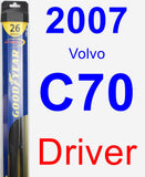 Driver Wiper Blade for 2007 Volvo C70 - Hybrid