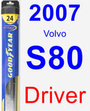 Driver Wiper Blade for 2007 Volvo S80 - Hybrid