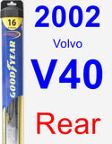 Rear Wiper Blade for 2002 Volvo V40 - Hybrid