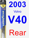 Rear Wiper Blade for 2003 Volvo V40 - Hybrid