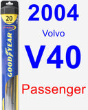 Passenger Wiper Blade for 2004 Volvo V40 - Hybrid