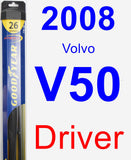 Driver Wiper Blade for 2008 Volvo V50 - Hybrid