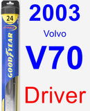 Driver Wiper Blade for 2003 Volvo V70 - Hybrid