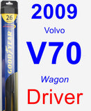 Driver Wiper Blade for 2009 Volvo V70 - Hybrid