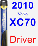 Driver Wiper Blade for 2010 Volvo XC70 - Hybrid