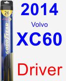 Driver Wiper Blade for 2014 Volvo XC60 - Hybrid